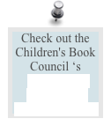 Check out the
Children's Book Council ‘s
25 Ideas for Celebrating Children’s Book Week
